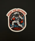 Ready for Anything Astronaut Boxing Sticker